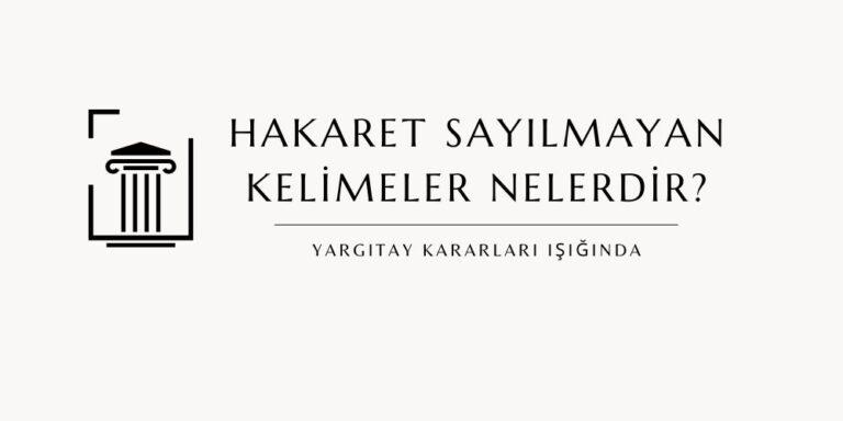 Hakaret Sayılmayan Kelimeler Nelerdir? - Karekod Blog