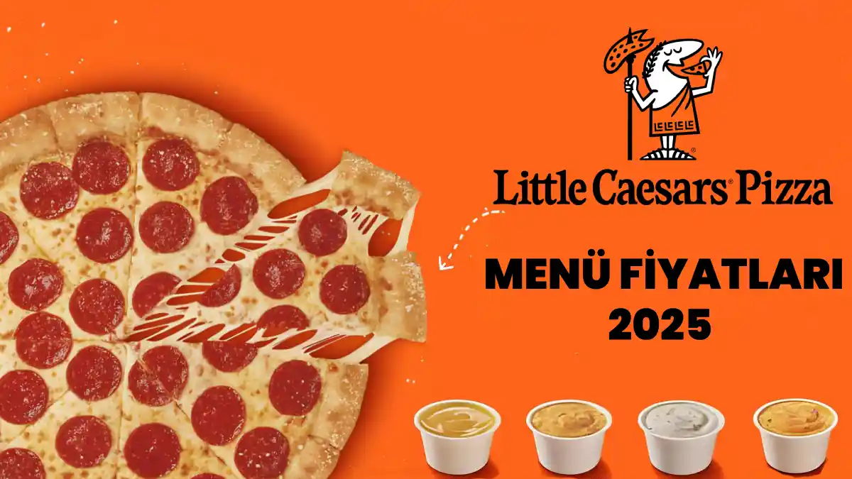 Little Caesars Pizza Menü Fiyatları