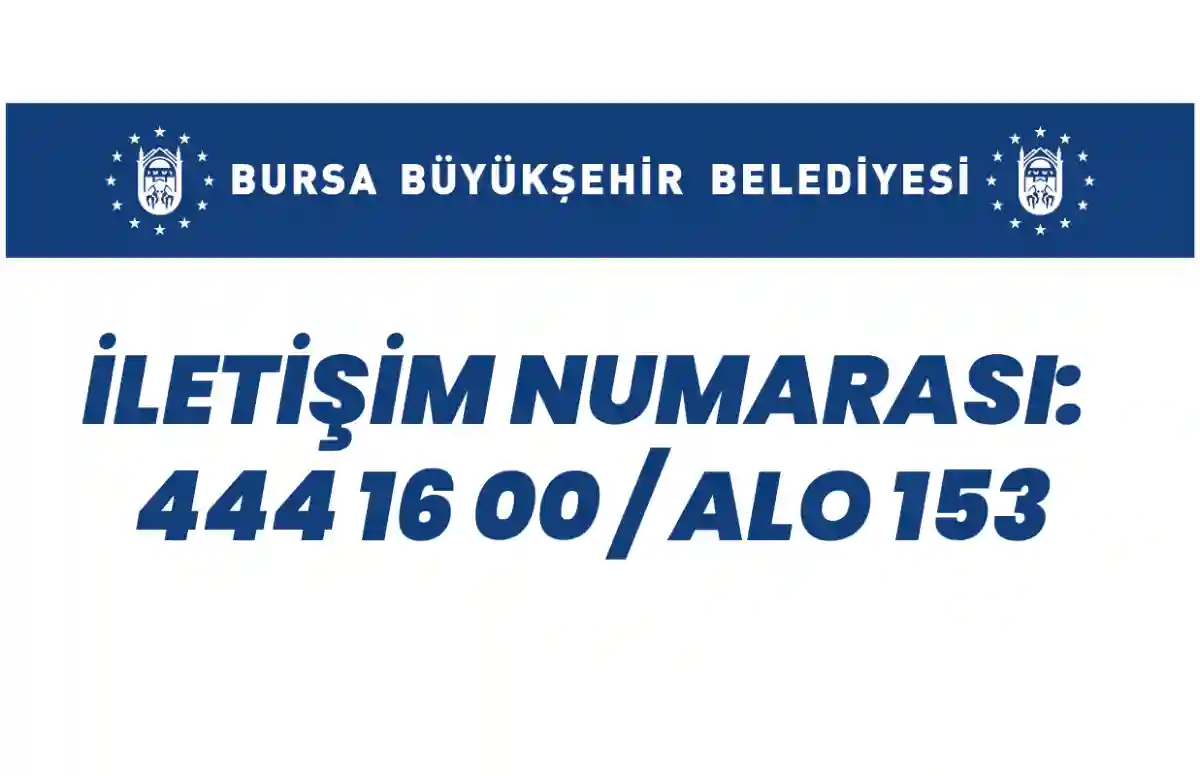 Bursa Büyükşehir Belediyesi Telefon Numarası