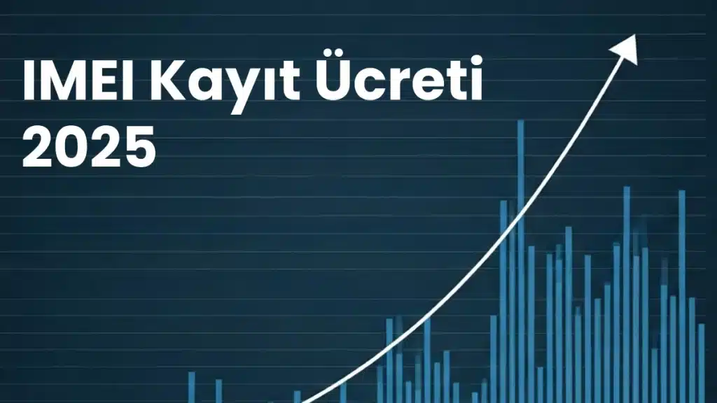 IMEI Kayıt Ücreti
2025