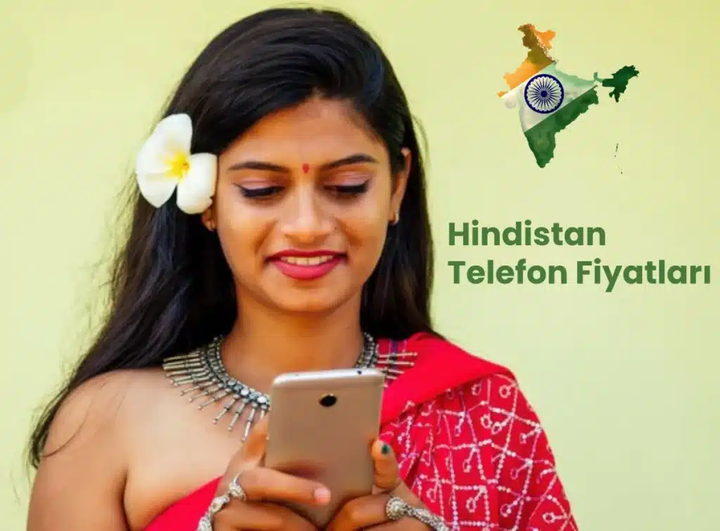 Hindistan Telefon Fiyatları