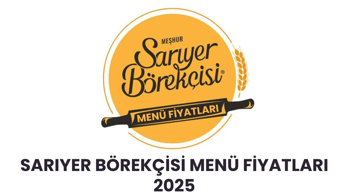 Sarıyer Börekçisi Menü Fiyatları