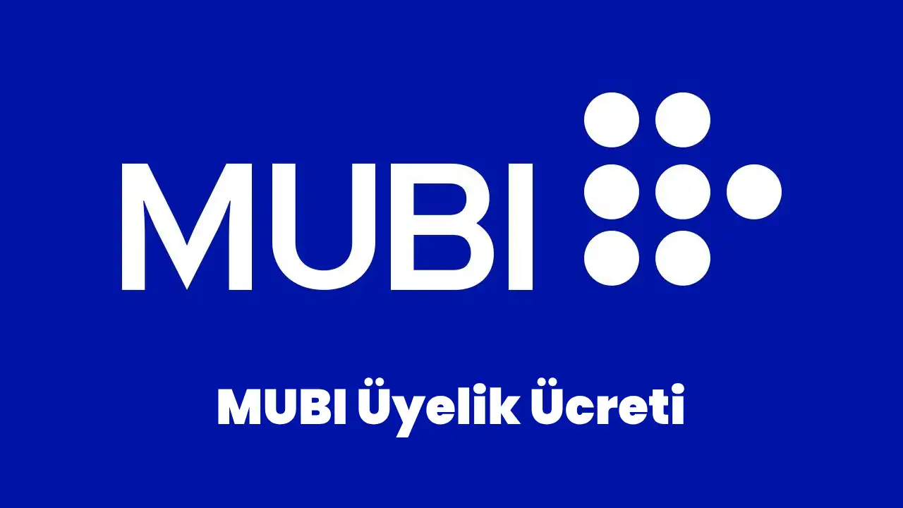 MUBI Üyelik Ücreti