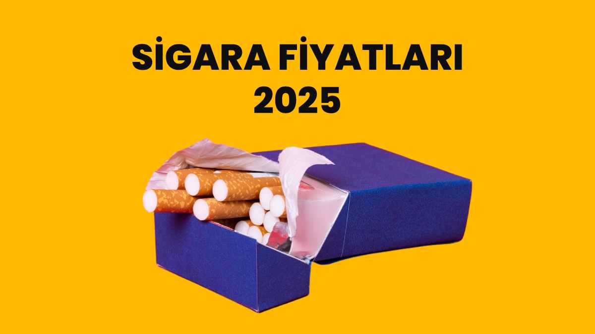 Sigara Fiyatları 2025