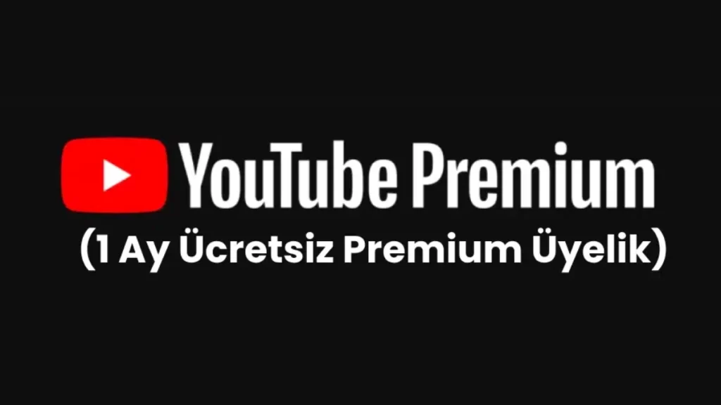 1 Ay ücretsiz YouTube Premium Kodu