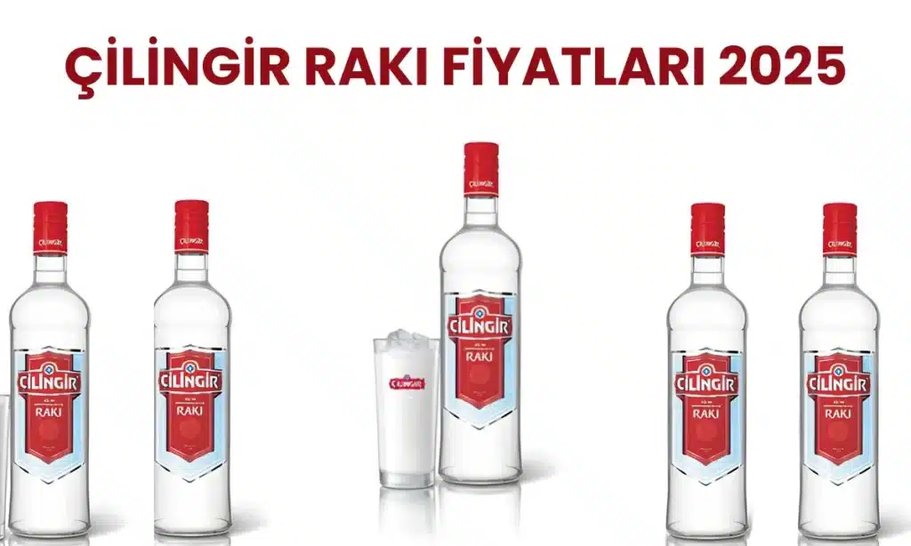 Çilingir Rakı Fiyat Listesi