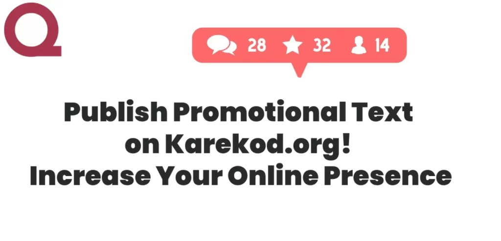 Publish Promotional Text on Karekod.org! Increase Your Online Presence