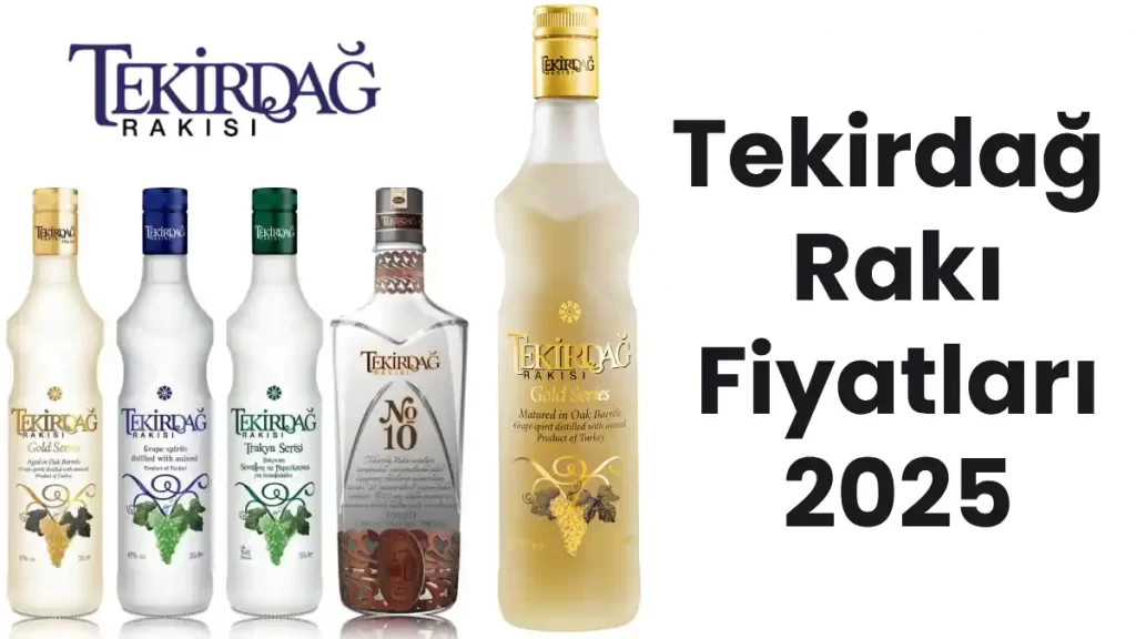 Tekirdağ Rakı Fiyat Listesi