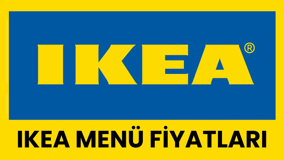 IKEA Menü Fiyatları 2025