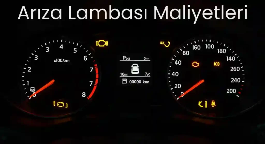 Arıza Lambası Maliyetleri 2025