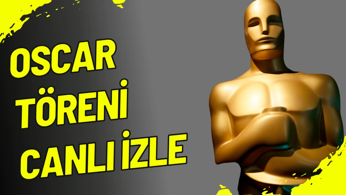 Oscar Töreni Canlı İzle 2025