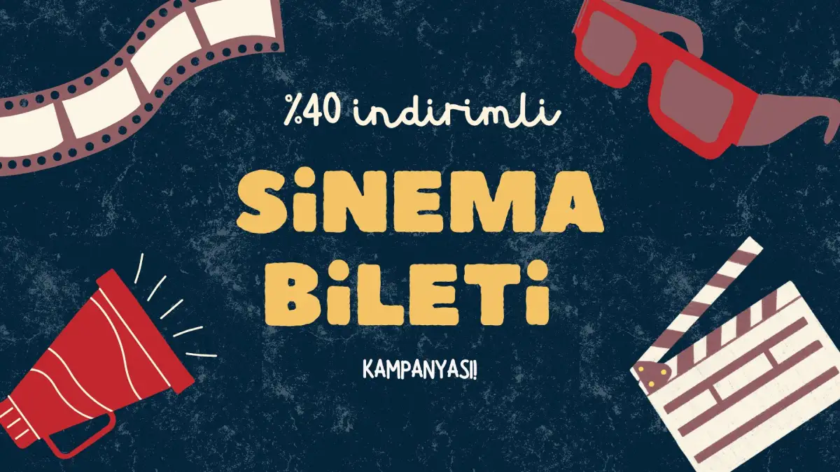 Yüzde 40 İndirimli Sinema Bileti